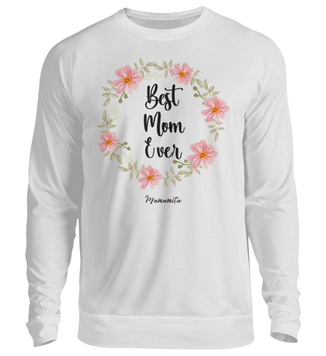 Sweatshirt best mom ever 