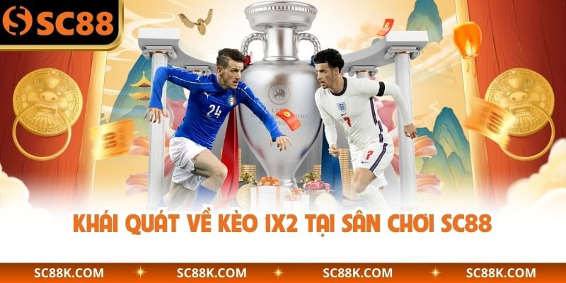 Khái quát về kèo 1×2 tại sân chơi SC88