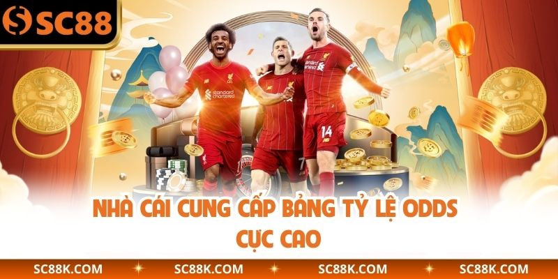 Nhà cái cung cấp bảng tỷ lệ odds cực cao